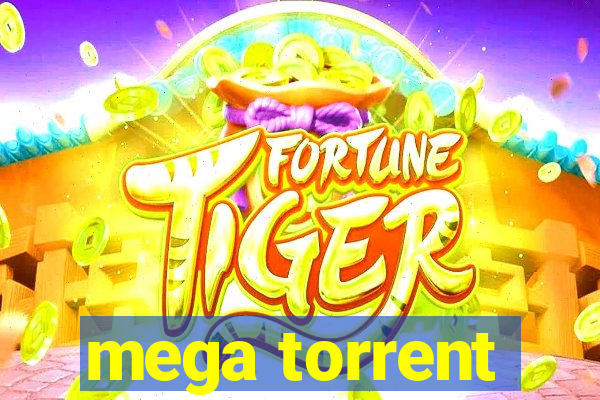 mega torrent